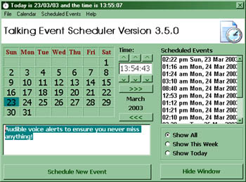 Talking Event Scheduler for Blind and Disabled Computer Users.
