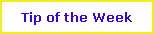Tip of the Week